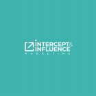 INTERCEPT & INFLUENCE MARKETING