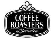 EST. 1994 COFFEE ROASTERS OF JAMAICA