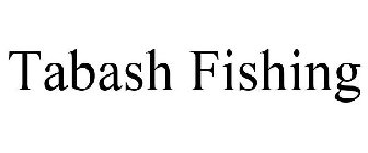 TABASH FISHING