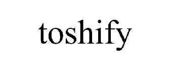 TOSHIFY