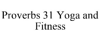 PROVERBS 31 YOGA AND FITNESS
