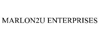 MARLON2U ENTERPRISES