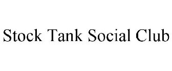 STOCK TANK SOCIAL CLUB