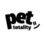 PET TOTALITY