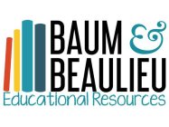 BAUM & BEAULIEU EDUCATIONAL RESOURCES