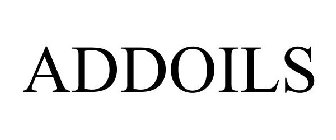 ADDOILS