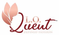 L..O. QUEINT DEFINED FASHION