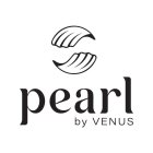 PEARL BY VENUS