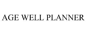 AGE WELL PLANNER