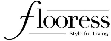 FLOORESS STYLE FOR LIVING