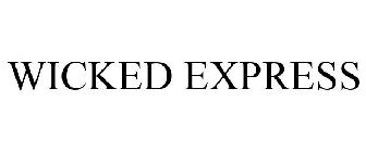 WICKED EXPRESS