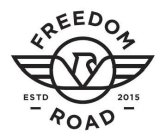 FREEDOM ROAD ESTD 2015