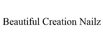 BEAUTIFUL CREATION NAILZ
