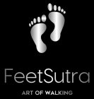 FEETSUTRA ART OF WALKING