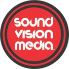 SOUND VISION MEDIA