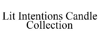 LIT INTENTIONS CANDLE COLLECTION