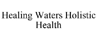 HEALING WATERS HOLISTIC HEALTH