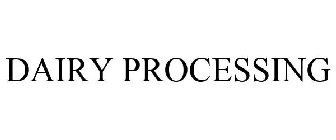 DAIRY PROCESSING