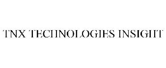TNX TECHNOLOGIES INSIGHT