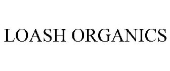 LOASH ORGANICS