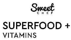 SWEET CHEF SUPERFOOD + VITAMINS