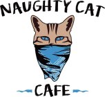 NAUGHTY CAT CAFE