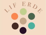 LIF ERDE