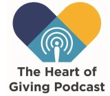 THE HEART OF GIVING PODCAST