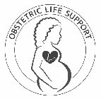 OBSTETRIC LIFE SUPPORT