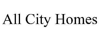 ALL CITY HOMES