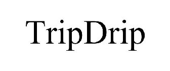 TRIPDRIP