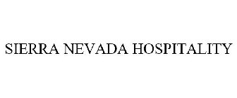 SIERRA NEVADA HOSPITALITY