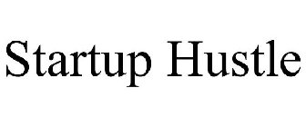 STARTUP HUSTLE