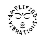 AMPLIFIED VIBRATIONS