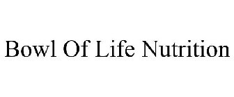 BOWL OF LIFE NUTRITION