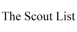 THE SCOUT LIST
