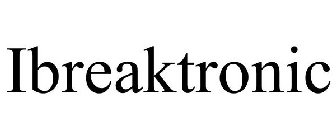 IBREAKTRONIC