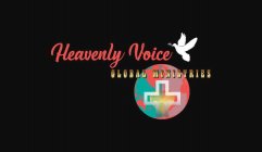 HEAVENLY VOICE GLOBAL MINISTRIES.