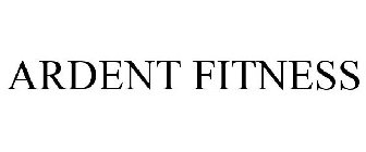 ARDENT FITNESS