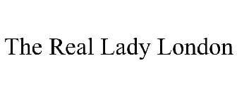 THE REAL LADY LONDON