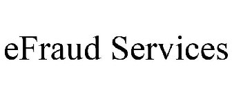 EFRAUD SERVICES