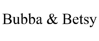 BUBBA & BETSY