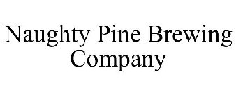NAUGHTY PINE BREWING CO.