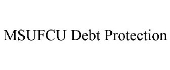 MSUFCU DEBT PROTECTION