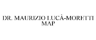 DR. MAURIZIO LUCÀ-MORETTI MAP