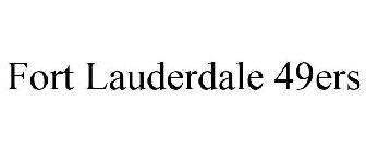 FORT LAUDERDALE 49ERS