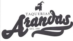 TAQUERIAS ARANDAS EST. 1981