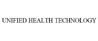 UNIFIED HEALTH TECHNOLOGY
