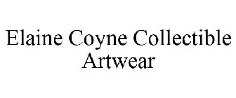 ELAINE COYNE COLLECTIBLE ARTWEAR