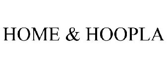 HOME & HOOPLA